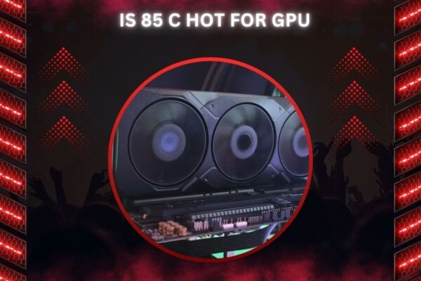 Is 85 C Hot For GPU